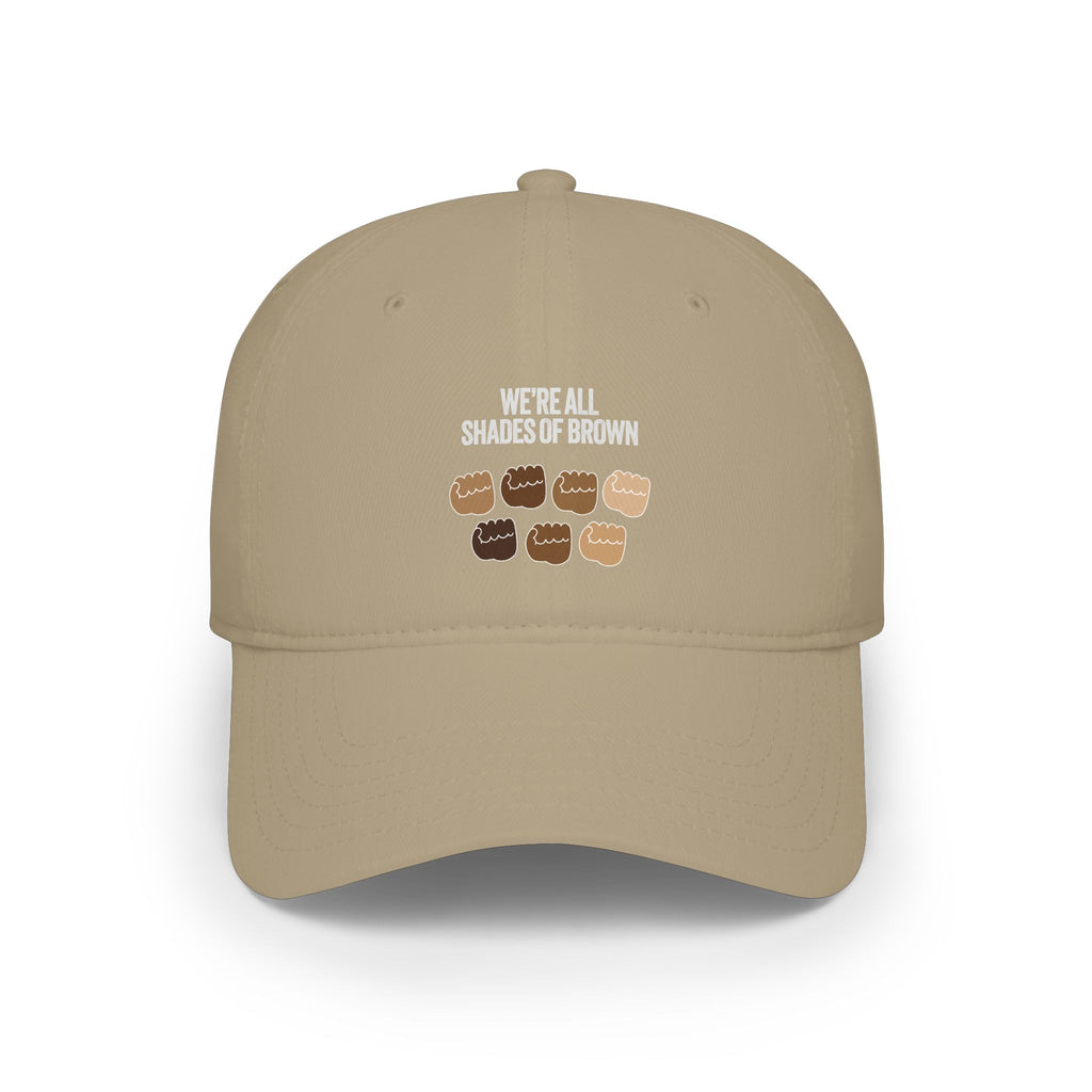 Low Profile Baseball Cap — "We're All Shades of Brown" Inclusive Coffee Cup Design