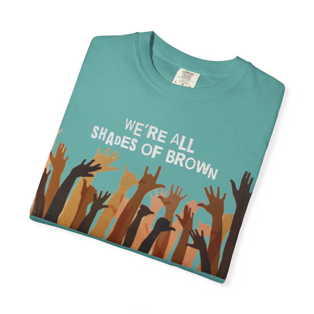 We're All Shades Of Brown T-Shirt