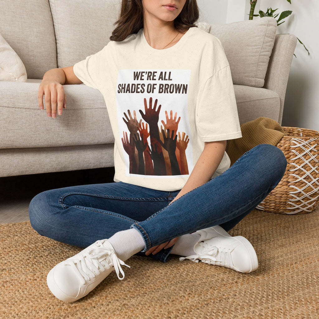 We're All Shades of Brown T-Shirt — Inclusive Multicultural Pride Tee