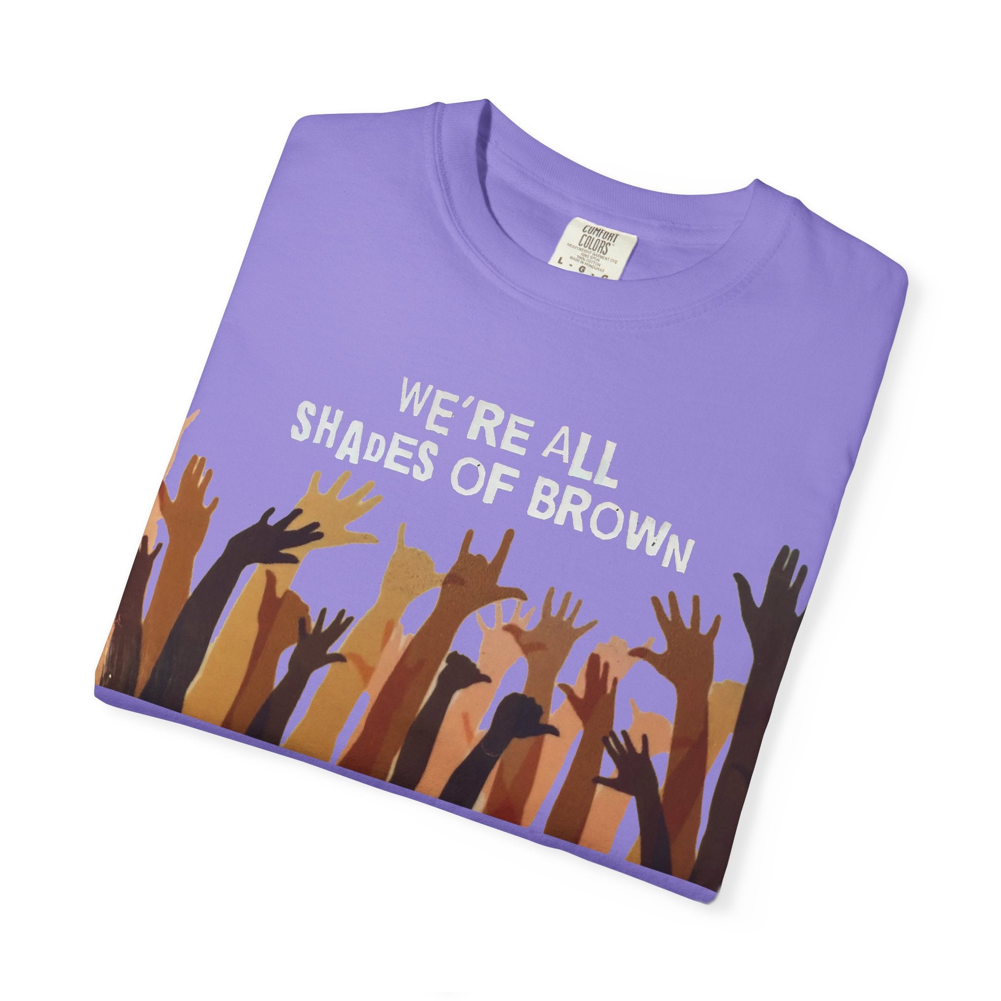 We're All Shades Of Brown T-Shirt