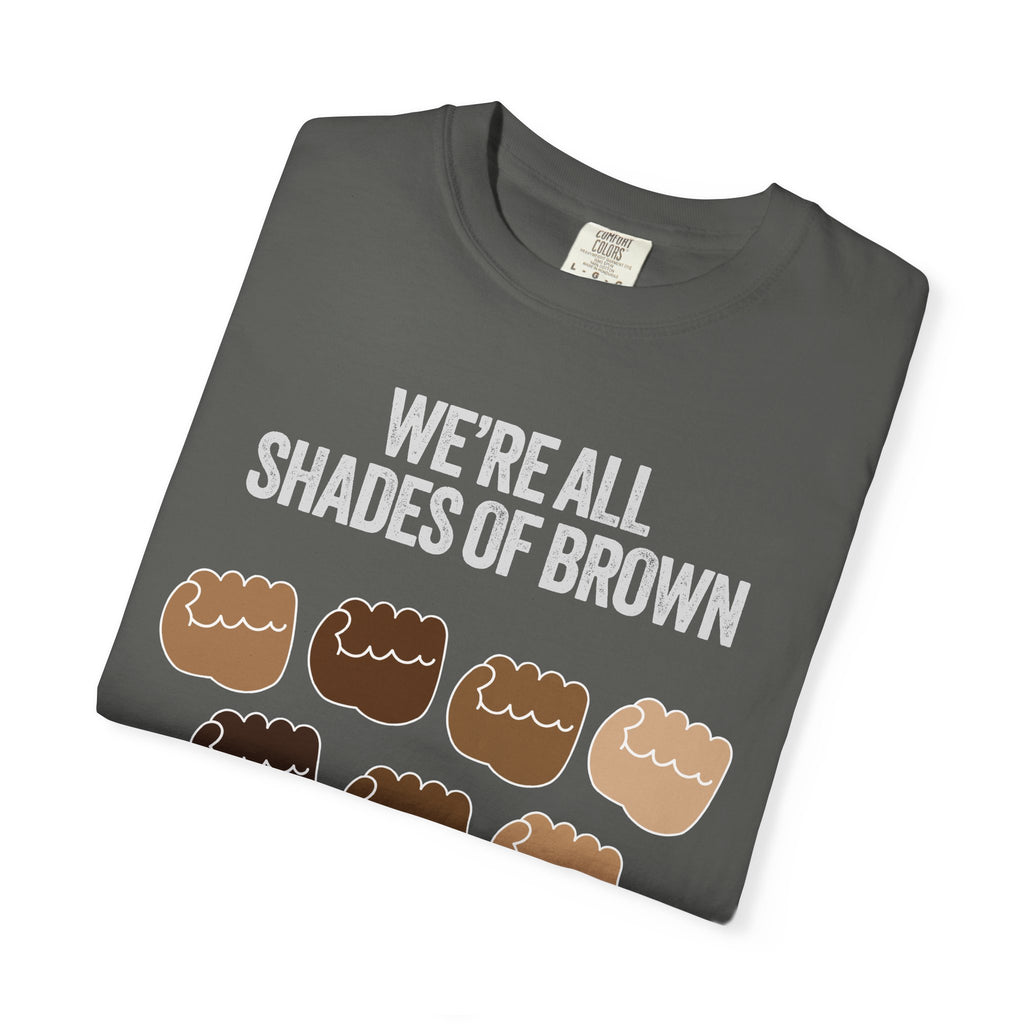 T-Shirt — "We’re All Shades of Brown" Inclusive Diversity Tee