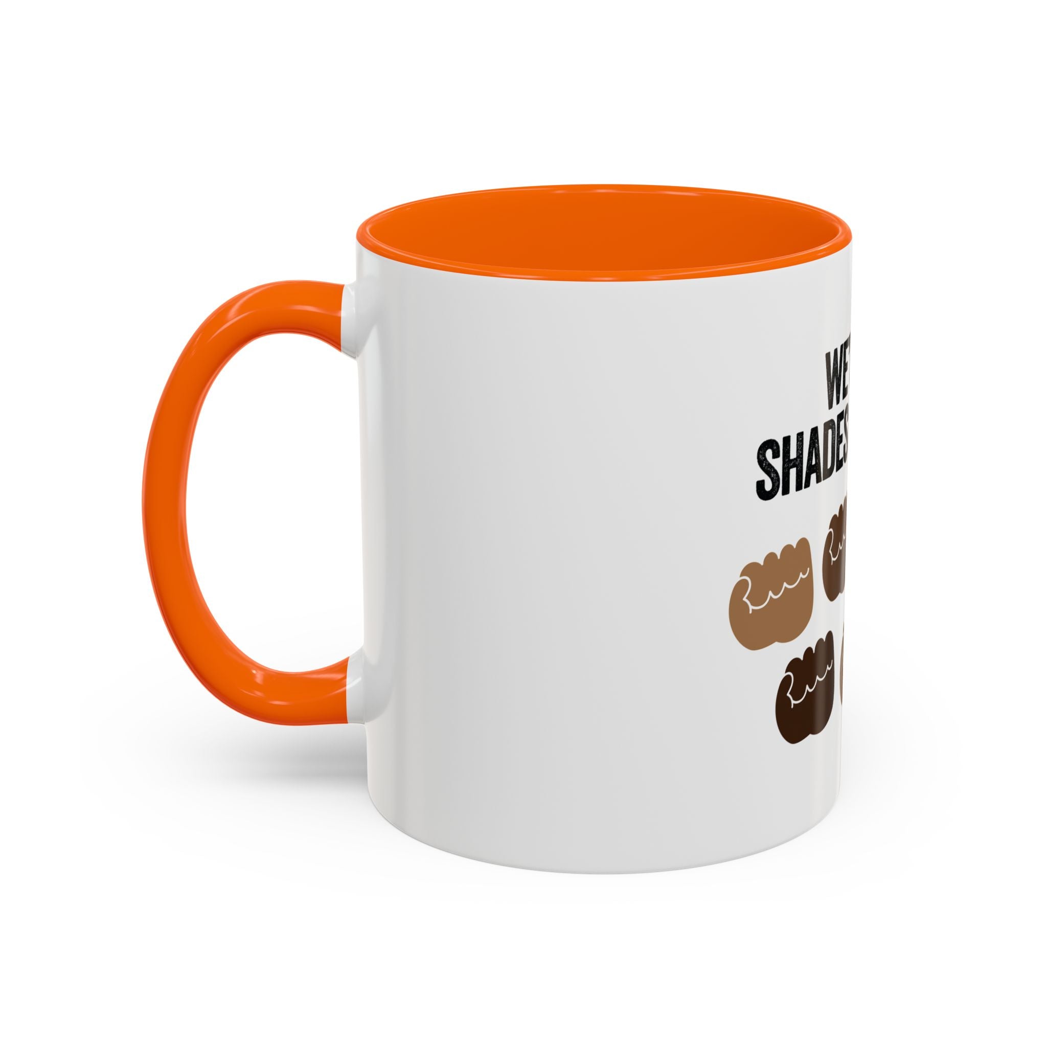 Coffee Mug — "We're All Shades of Brown" Diversity Accent Mug (11/15 oz)