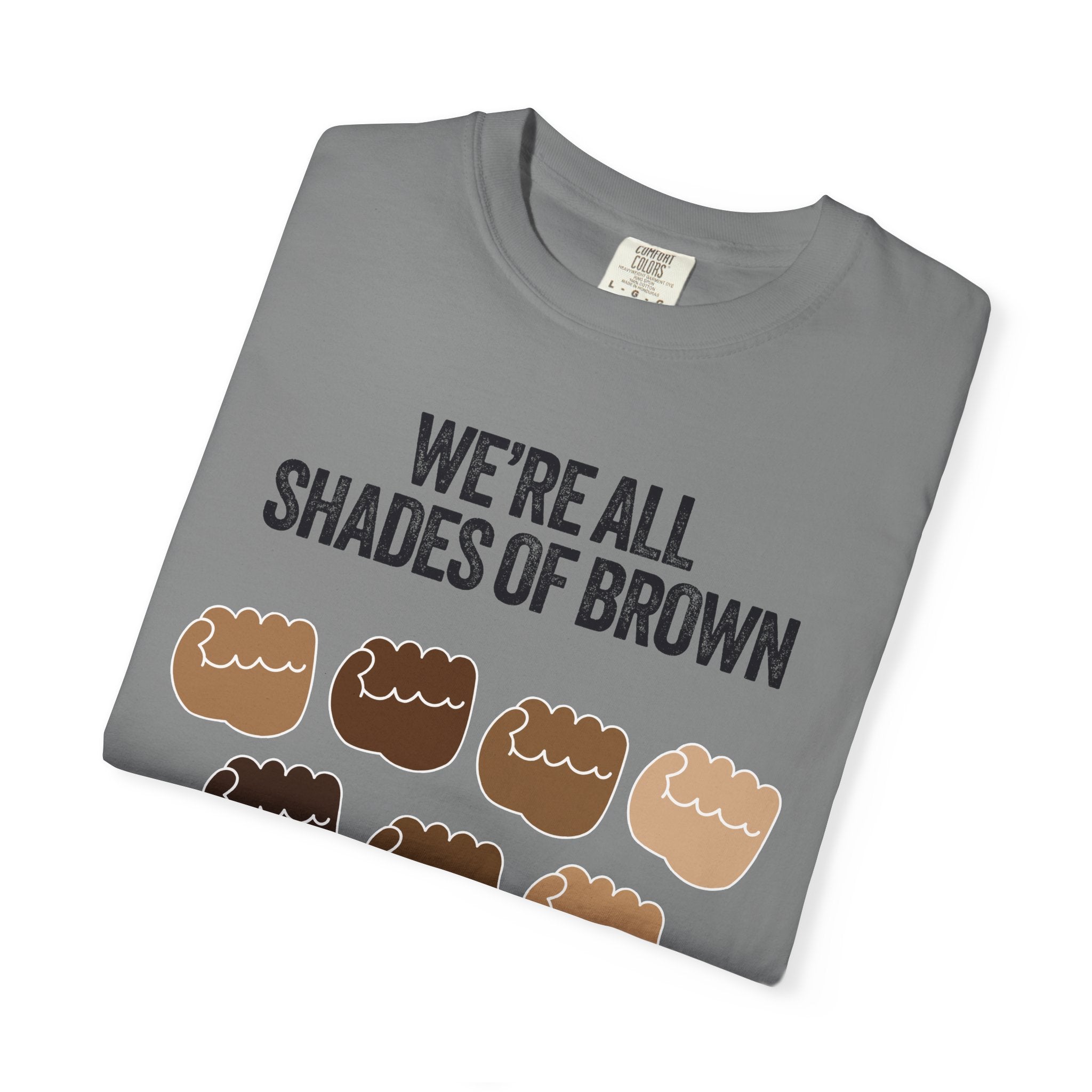 We're All Shades of Brown T-Shirt — Inclusive Diversity Graphic Tee