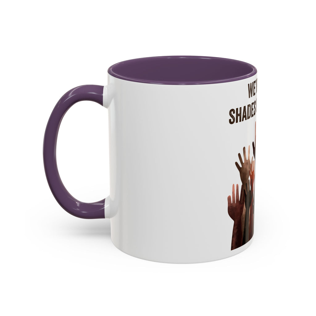 We're All Shades of Brown Accent Coffee Mug – Multicultural Unity Ceramic Mug