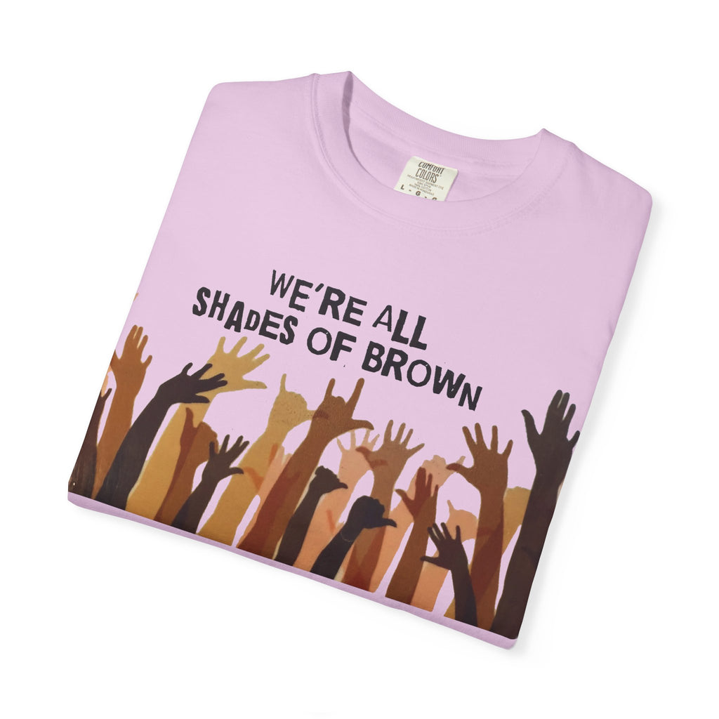 T-Shirt — "We're All Shades of Brown" Diversity Graphic Tee