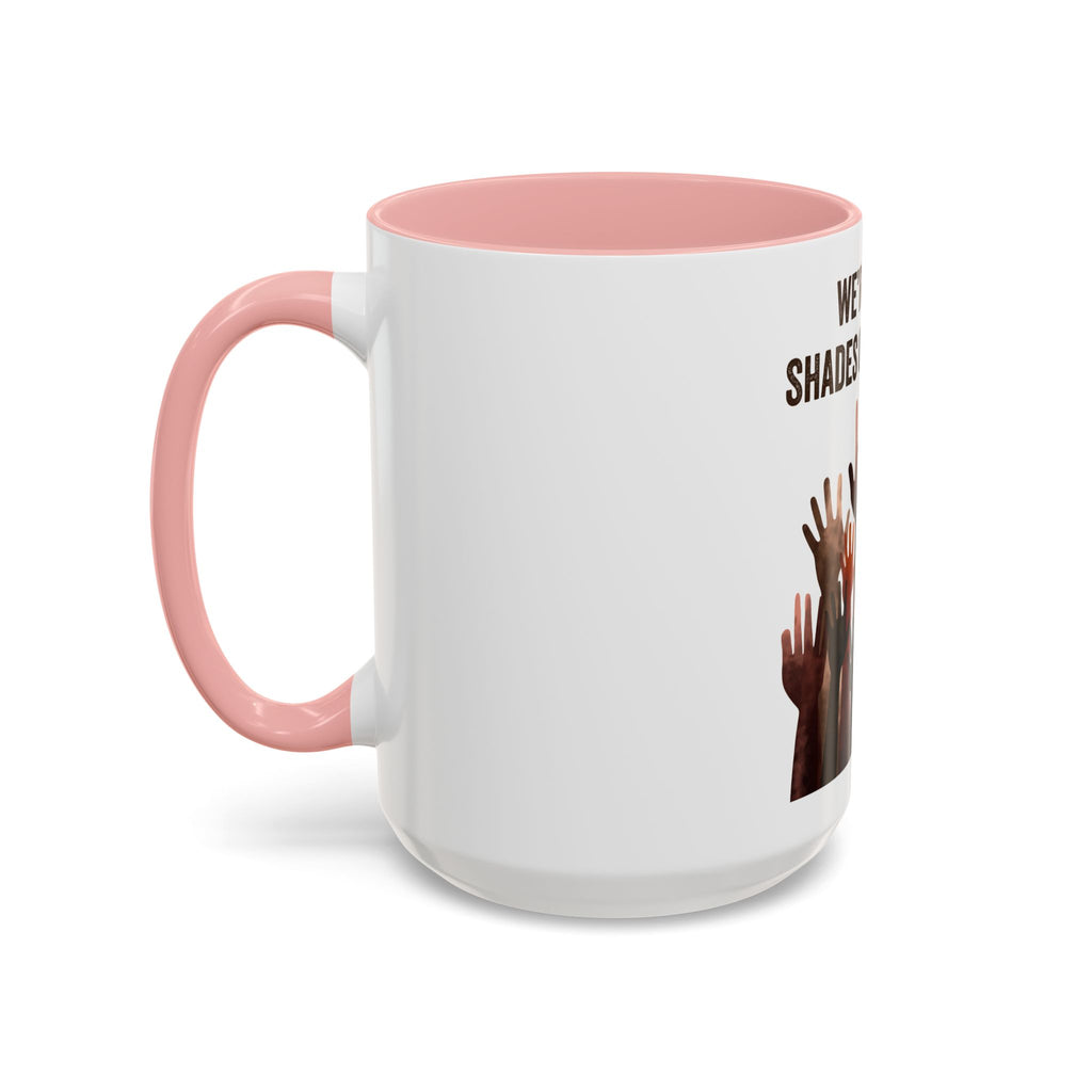 We're All Shades of Brown Accent Coffee Mug – Multicultural Unity Ceramic Mug