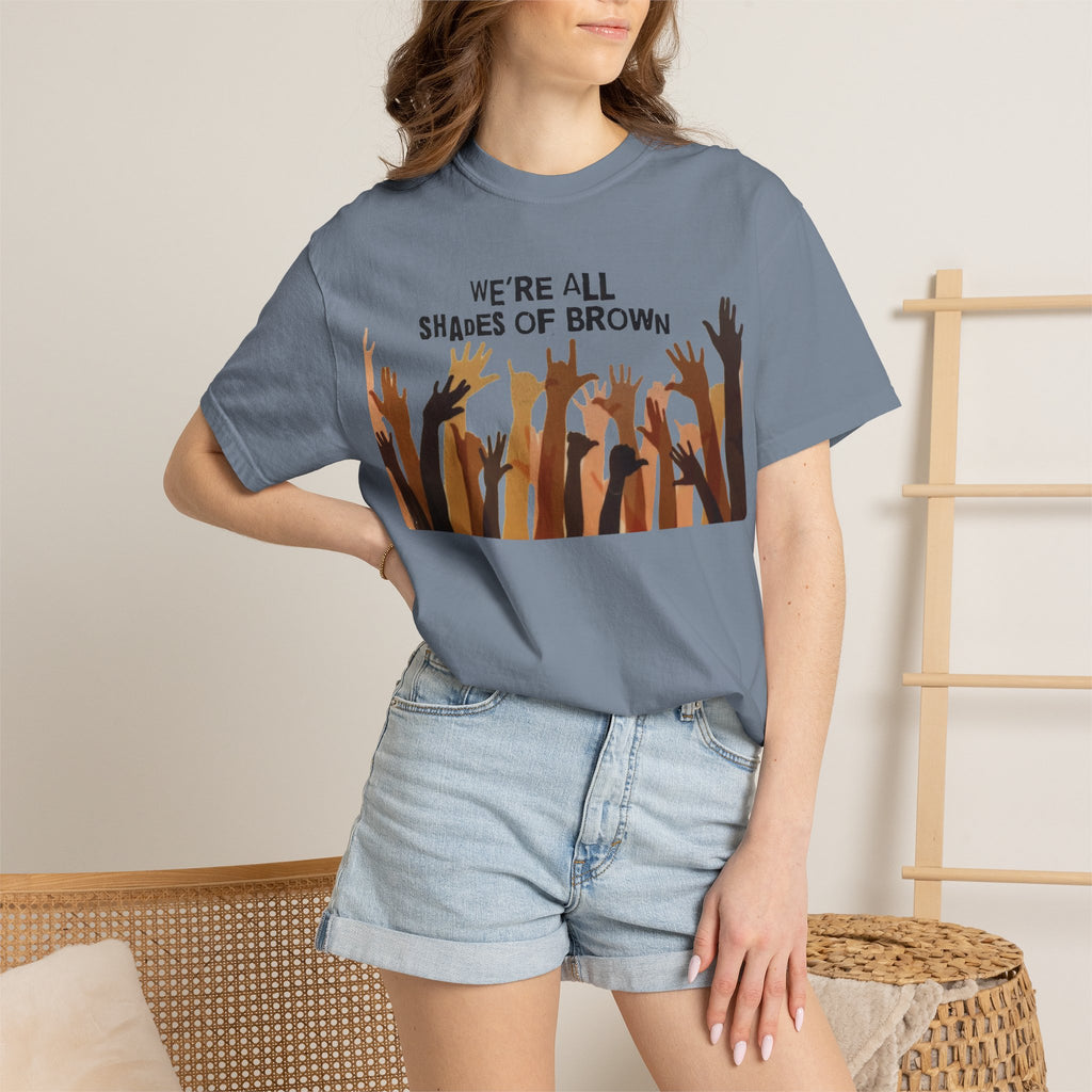 T-Shirt — "We're All Shades of Brown" Diversity Graphic Tee
