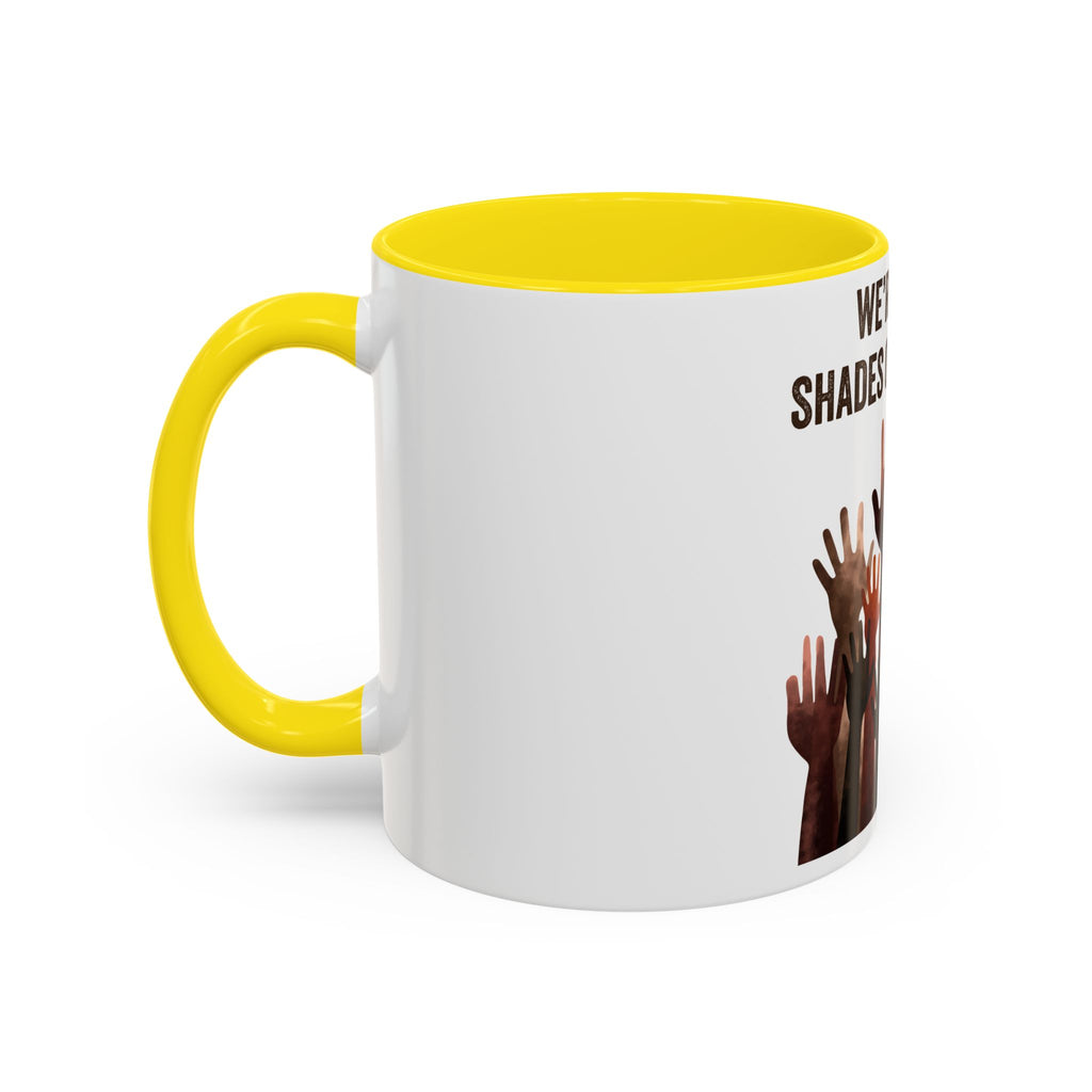 We're All Shades of Brown Accent Coffee Mug – Multicultural Unity Ceramic Mug