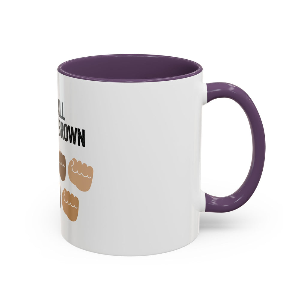 Coffee Mug — "We're All Shades of Brown" Diversity Accent Mug (11/15 oz)