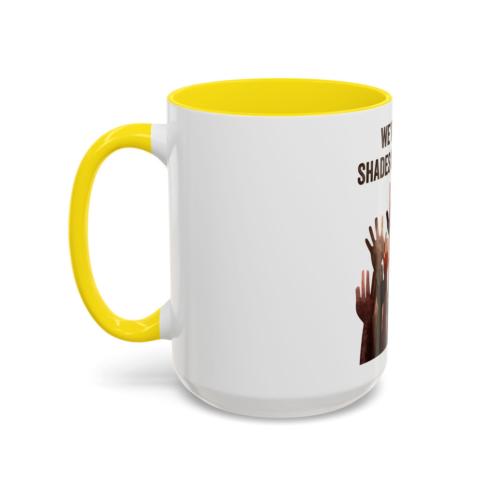 We're All Shades of Brown Accent Coffee Mug – Multicultural Unity Ceramic Mug