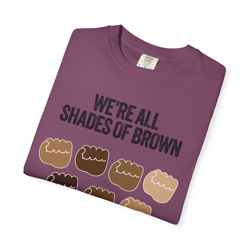 We're All Shades of Brown T-Shirt — Inclusive Diversity Graphic Tee