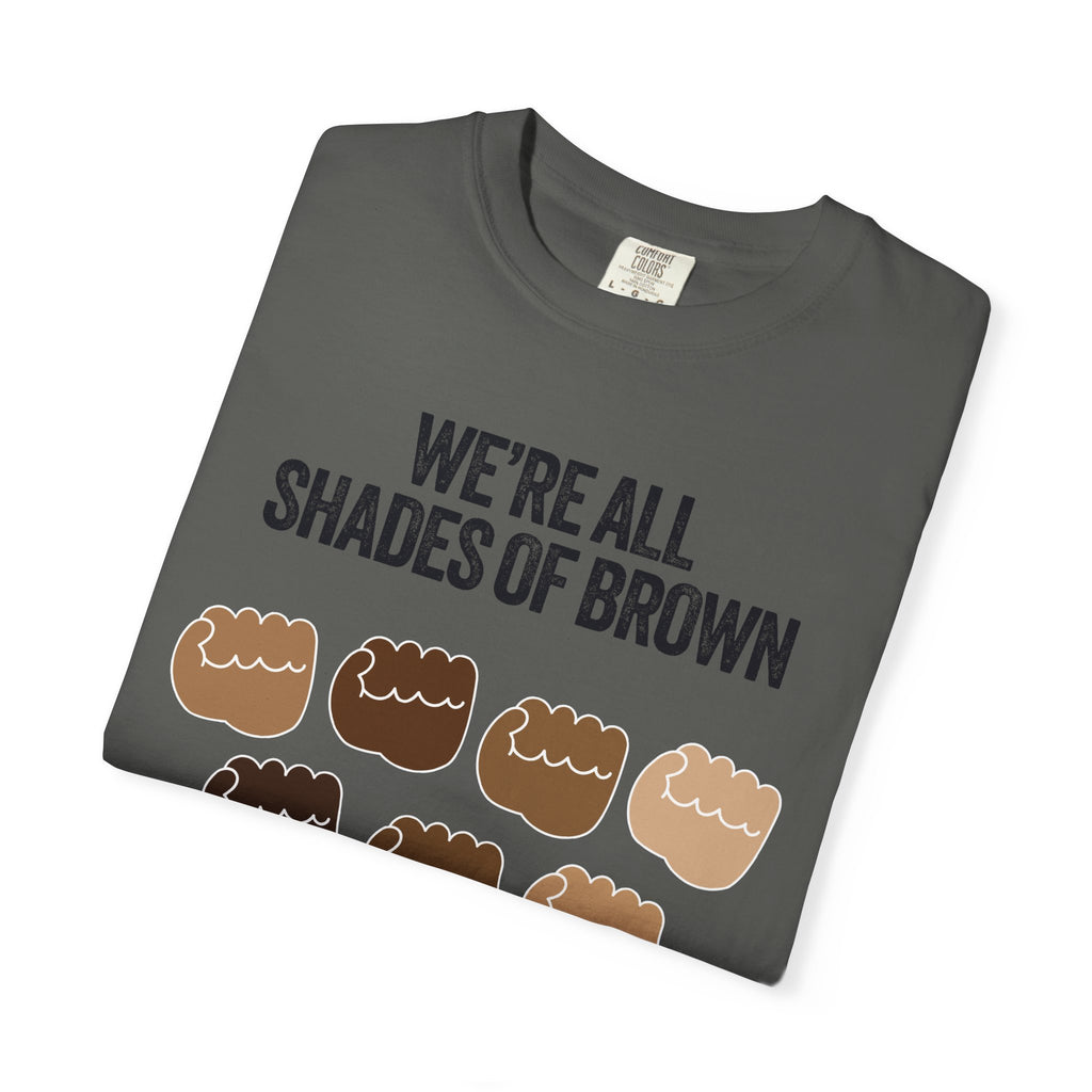 We're All Shades of Brown T-Shirt — Inclusive Diversity Graphic Tee