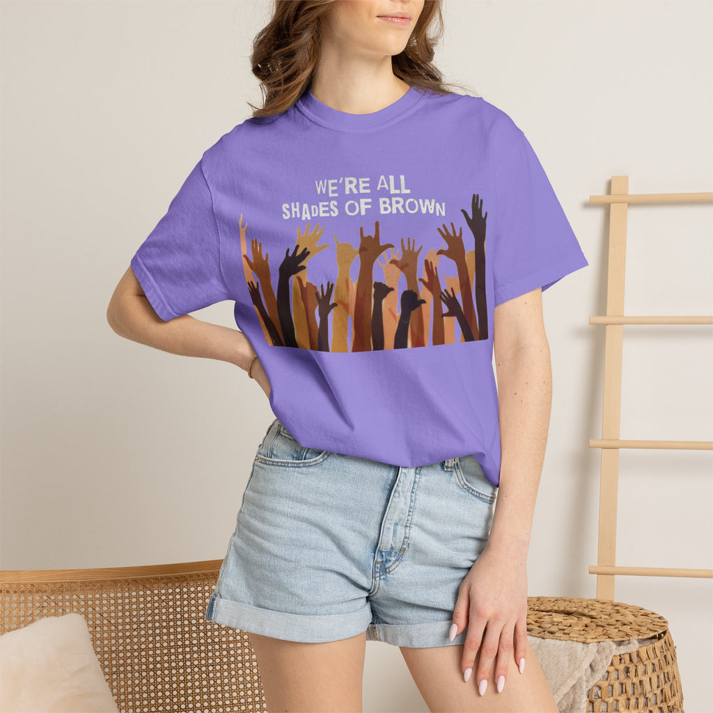 We're All Shades Of Brown T-Shirt