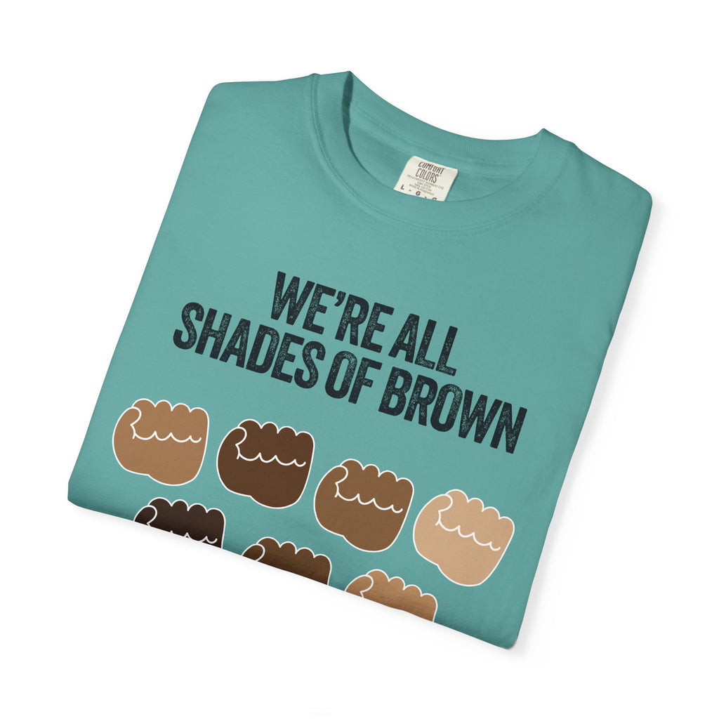 We're All Shades of Brown T-Shirt — Inclusive Diversity Graphic Tee