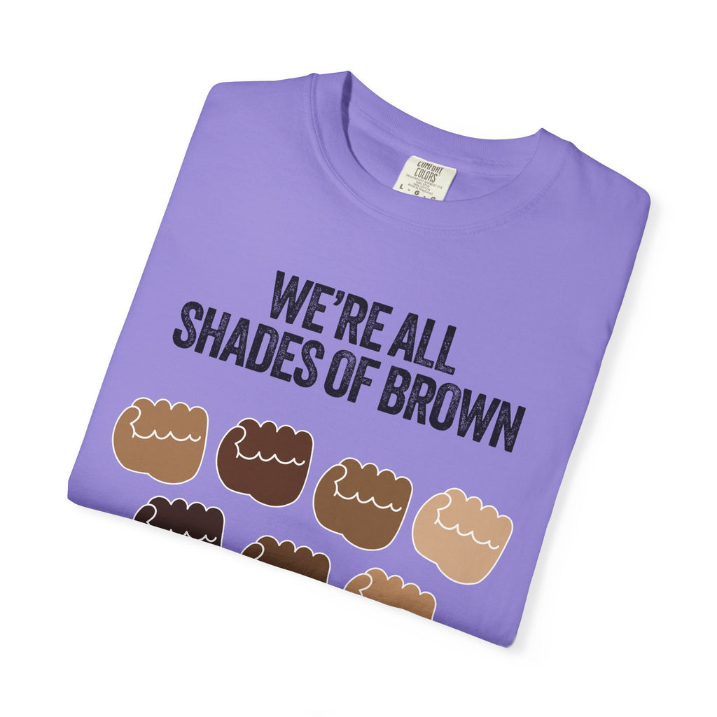 We're All Shades of Brown T-Shirt — Inclusive Diversity Graphic Tee