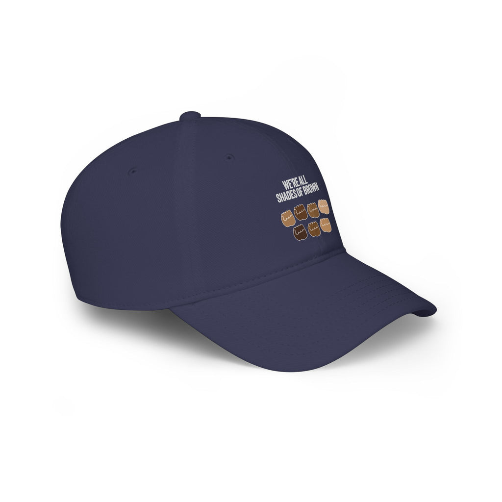 Low Profile Baseball Cap — "We're All Shades of Brown" Inclusive Coffee Cup Design