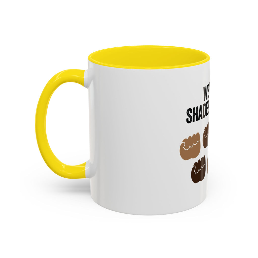 Coffee Mug — "We're All Shades of Brown" Diversity Accent Mug (11/15 oz)