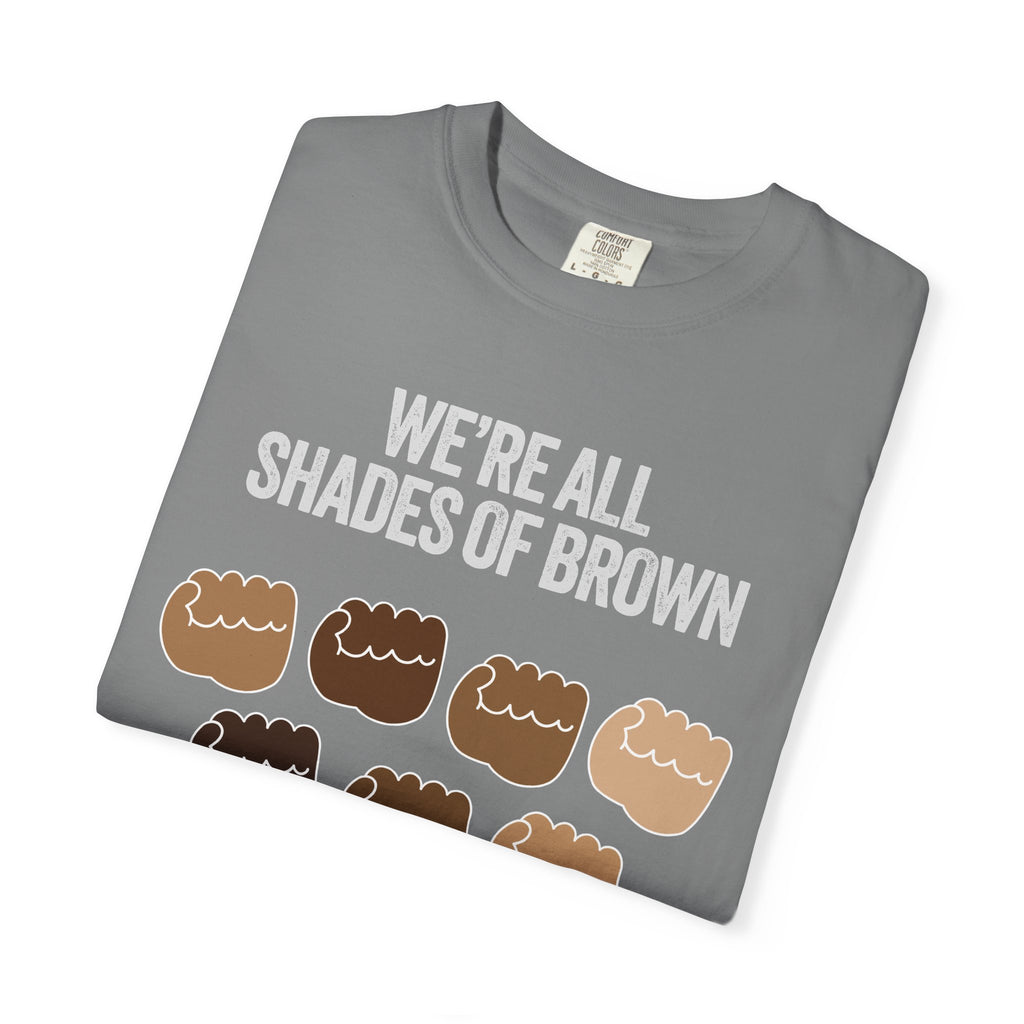 T-Shirt — "We’re All Shades of Brown" Inclusive Diversity Tee