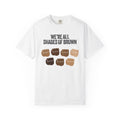 We're All Shades of Brown T-Shirt — Inclusive Diversity Graphic Tee