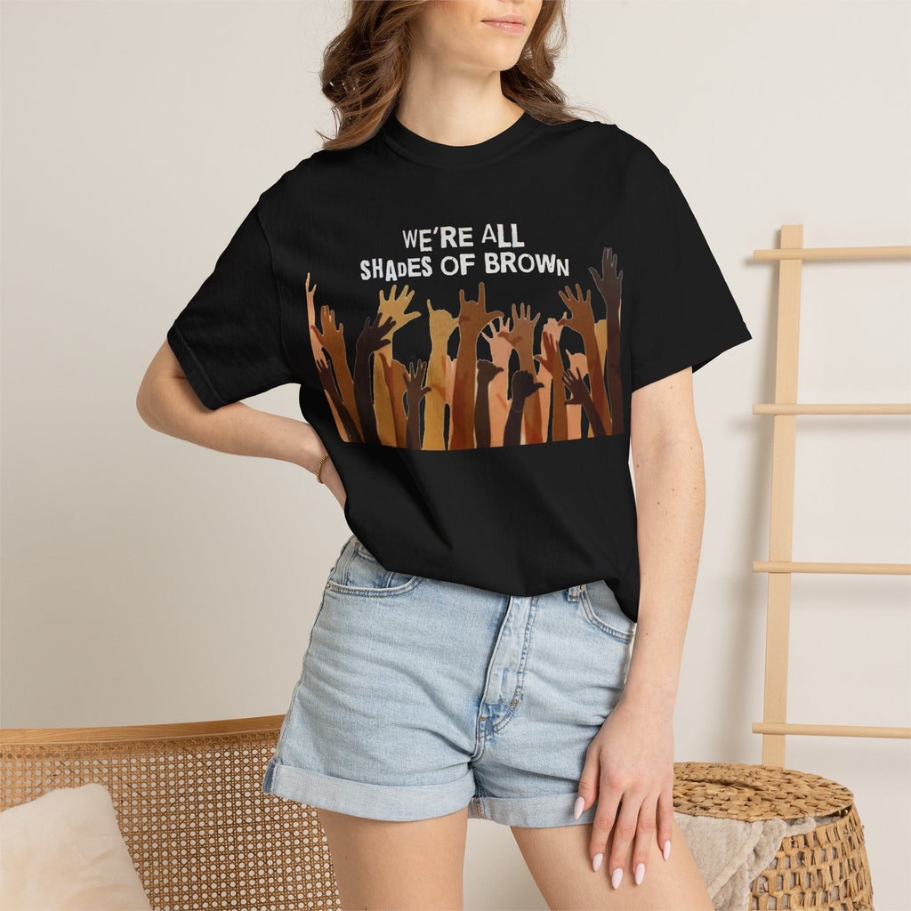 We're All Shades Of Brown T-Shirt