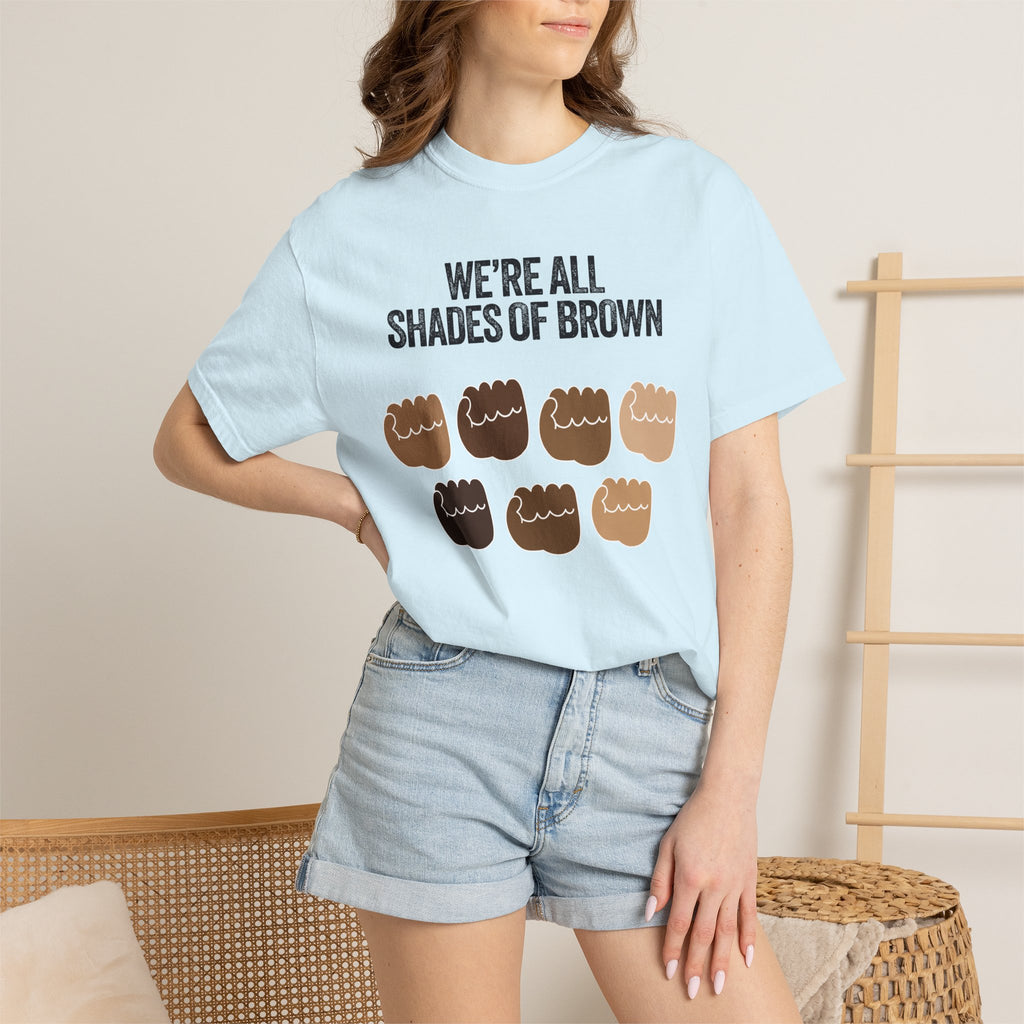 We're All Shades of Brown T-Shirt — Inclusive Diversity Graphic Tee