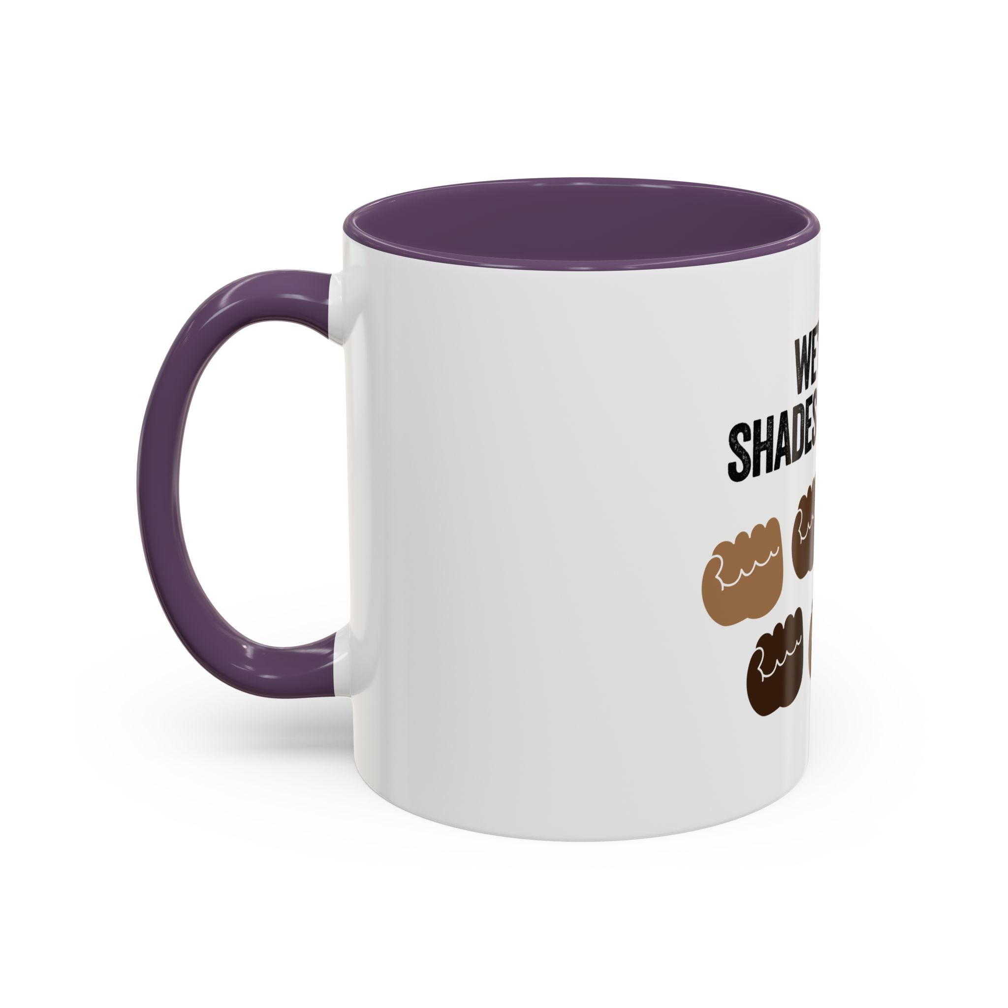 Coffee Mug — "We're All Shades of Brown" Diversity Accent Mug (11/15 oz)