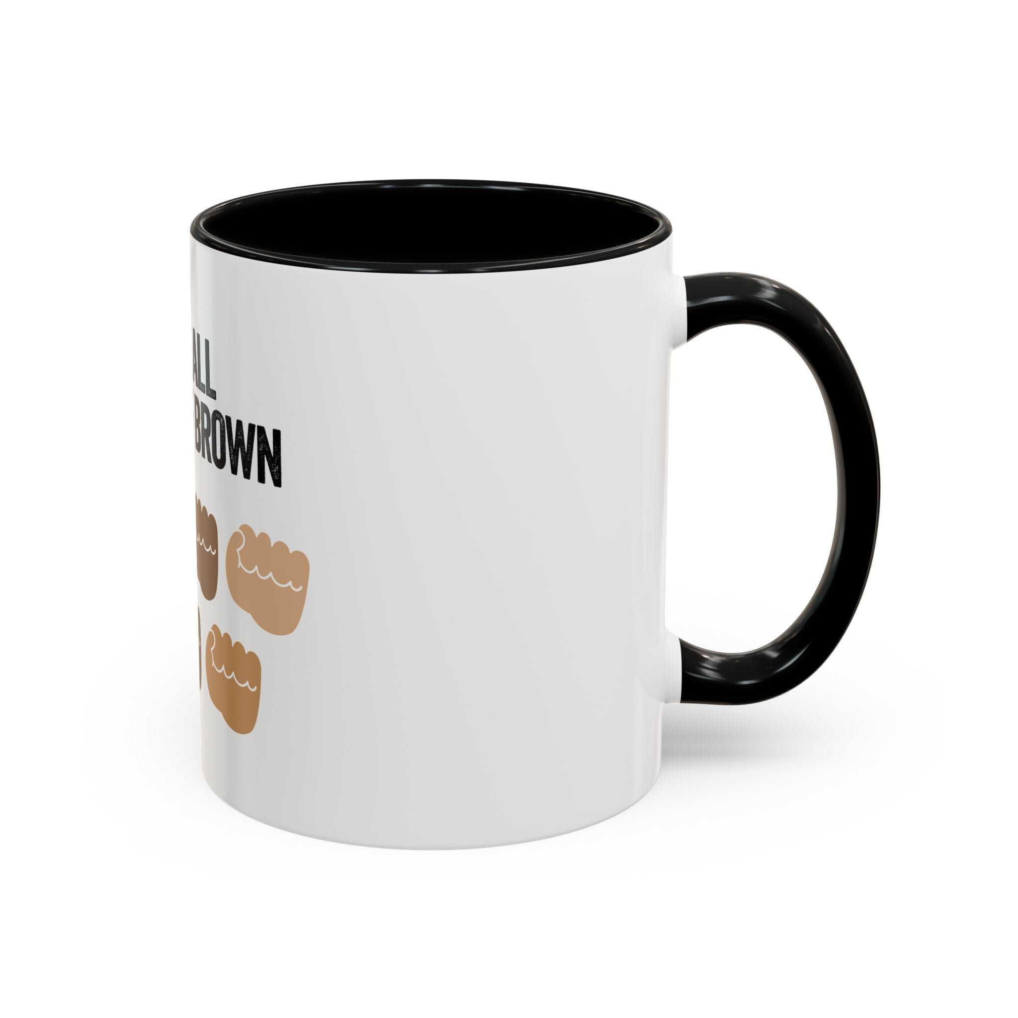 Coffee Mug — "We're All Shades of Brown" Diversity Accent Mug (11/15 oz)