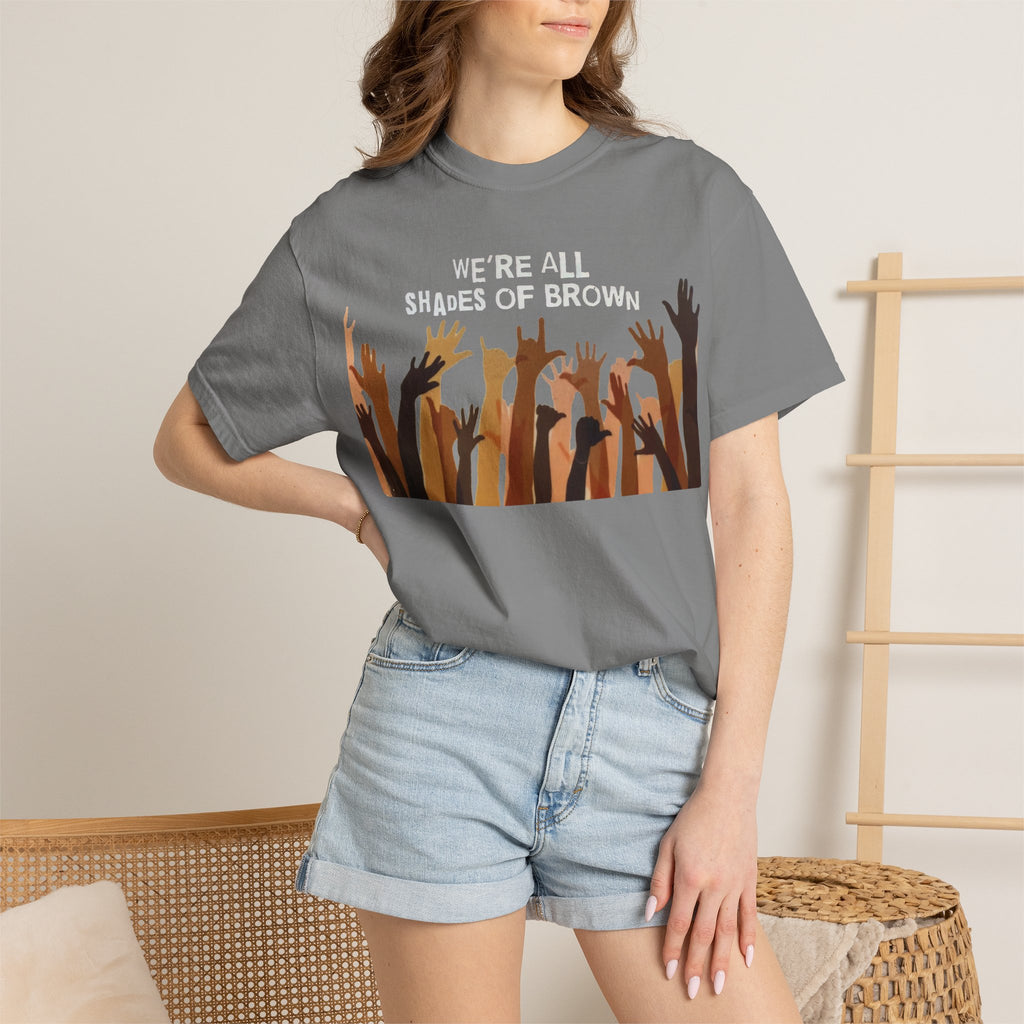 We're All Shades Of Brown T-Shirt