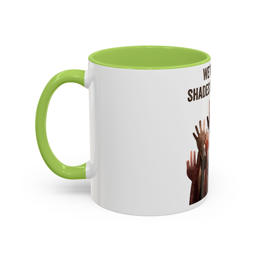 We're All Shades of Brown Accent Coffee Mug – Multicultural Unity Ceramic Mug