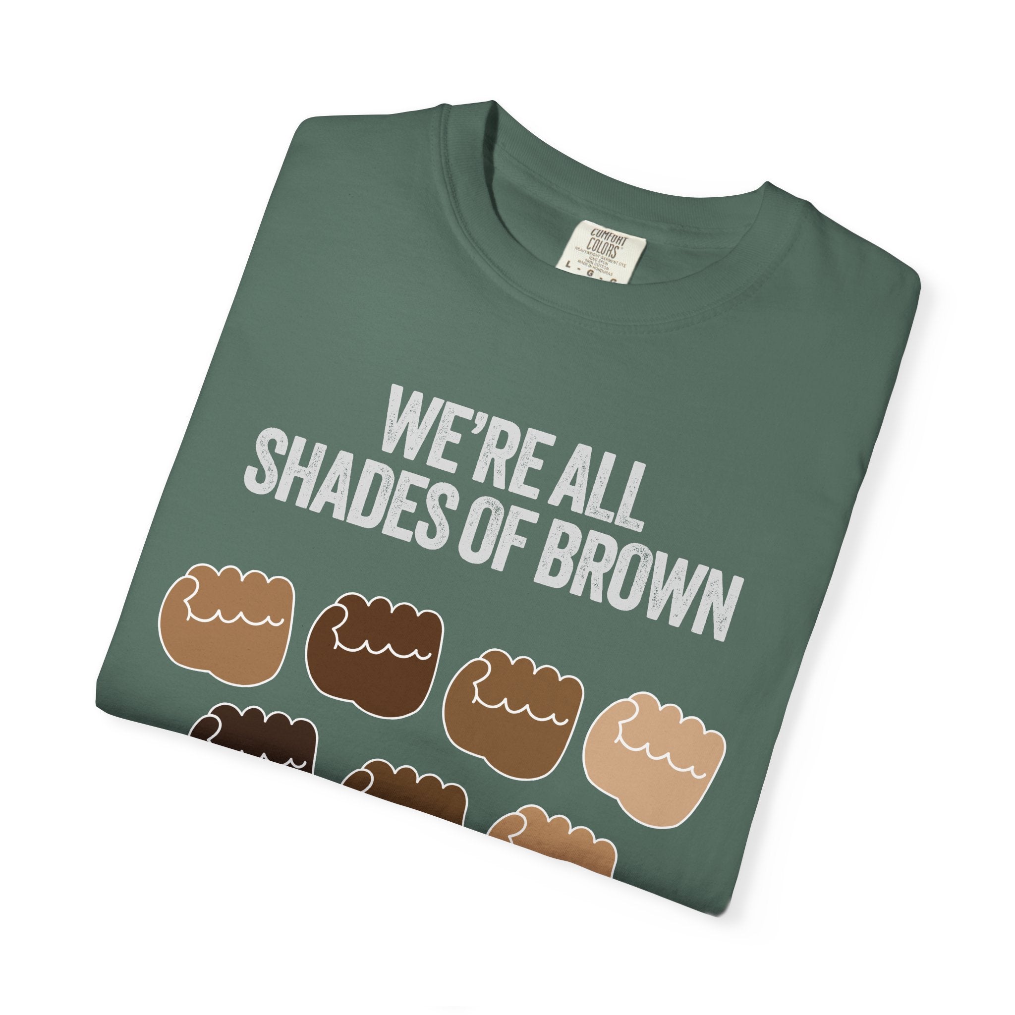 T-Shirt — "We’re All Shades of Brown" Inclusive Diversity Tee