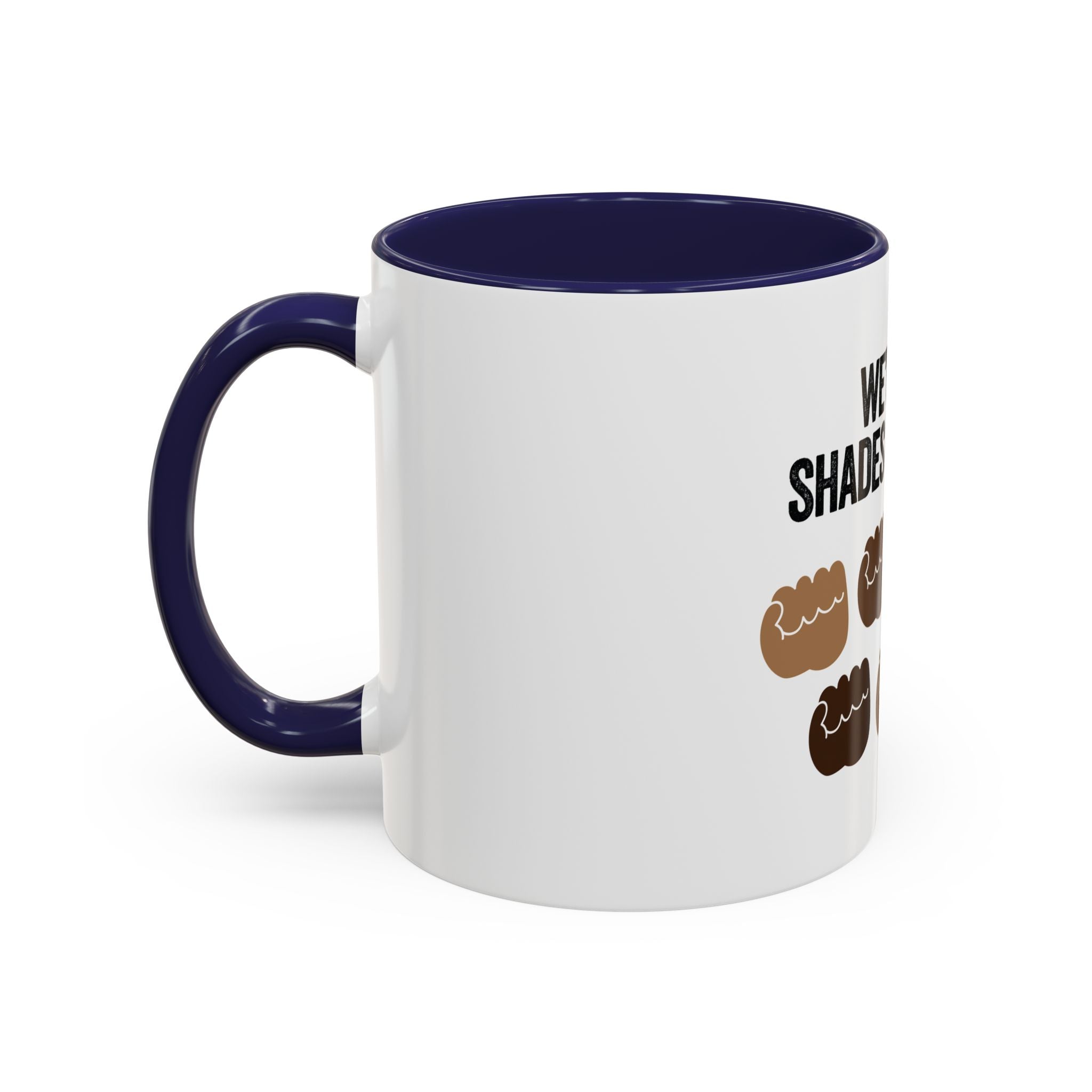 Coffee Mug — "We're All Shades of Brown" Diversity Accent Mug (11/15 oz)