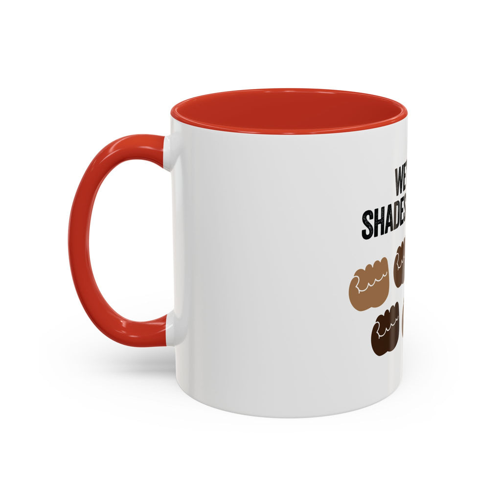 Coffee Mug — "We're All Shades of Brown" Diversity Accent Mug (11/15 oz)
