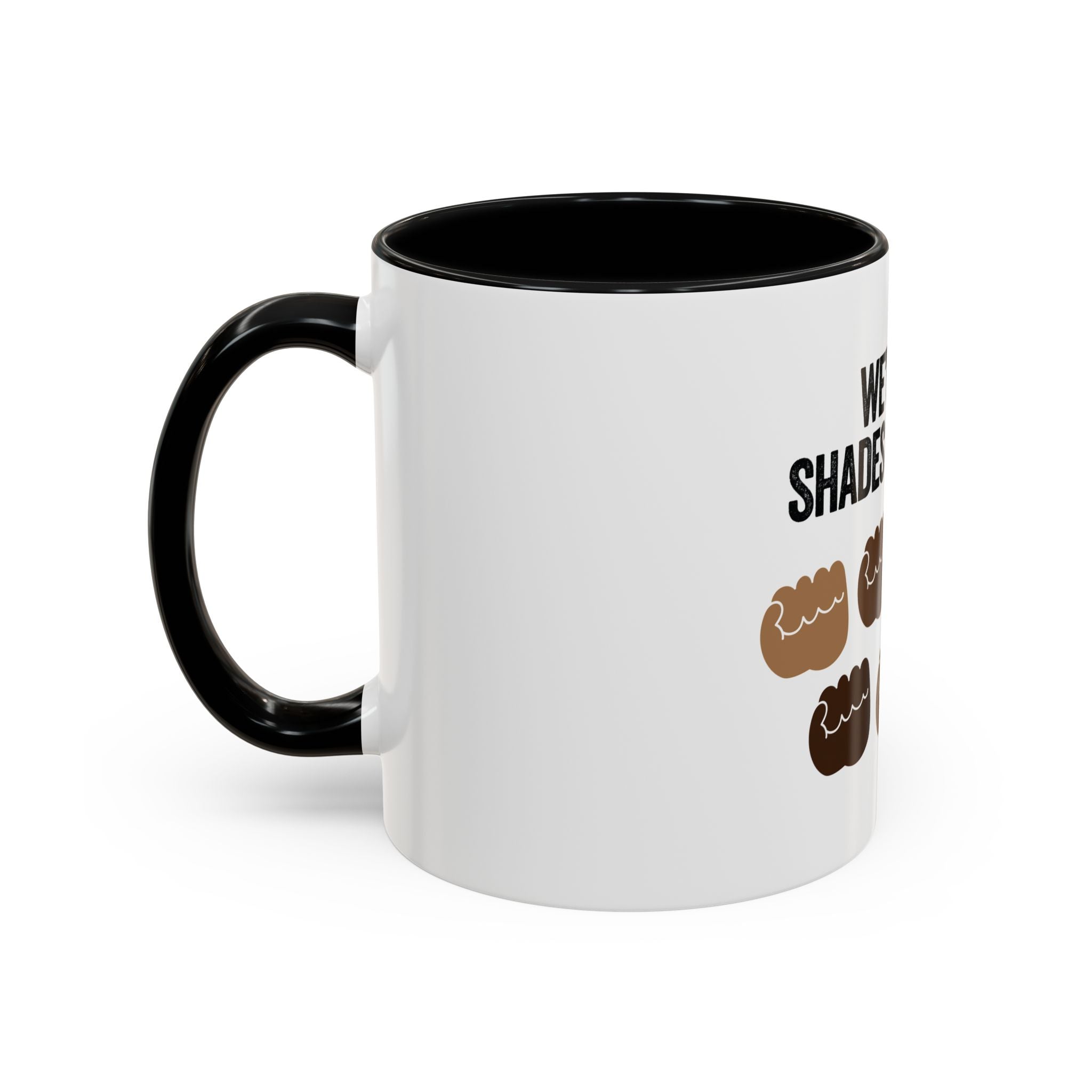 Coffee Mug — "We're All Shades of Brown" Diversity Accent Mug (11/15 oz)