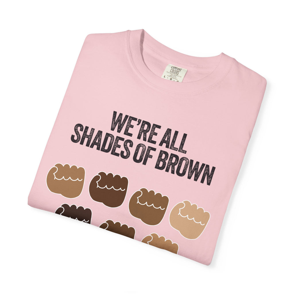 We're All Shades of Brown T-Shirt — Inclusive Diversity Graphic Tee