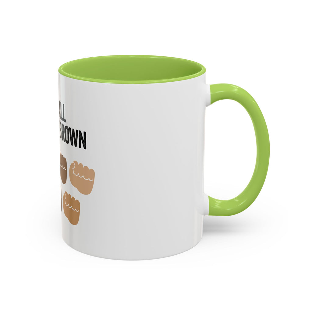 Coffee Mug — "We're All Shades of Brown" Diversity Accent Mug (11/15 oz)