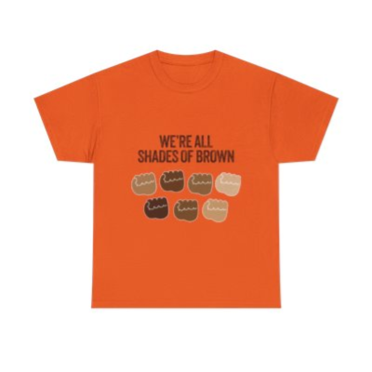 We’re All Shades of Brown Classic Tee Fist Pump