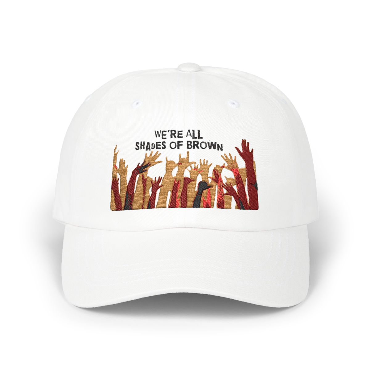 We’re All Shades of Brown Dad Hat